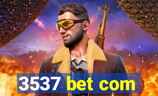 3537 bet com